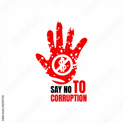 Say no to corruption. Vector illustration. Anti corruption day. Illustration of a hand with dollar and stop symbols.