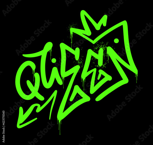 Street graffiti Queen Slogan on black background. Urban style. Print for tee, sweatshirt, poster. Phosphoric effect. Vector illustration.