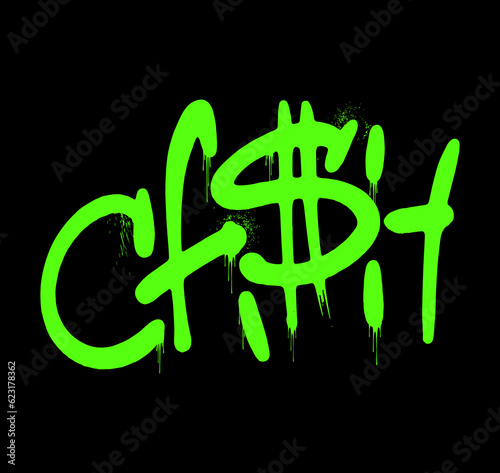 Word CASH applied with green spray on black background. Dollar Sign. Street art. Urban style. Graffiti for Business. Print for T-shirt, sweatshirt, poster. Phosphoric effect. Vector illustration.