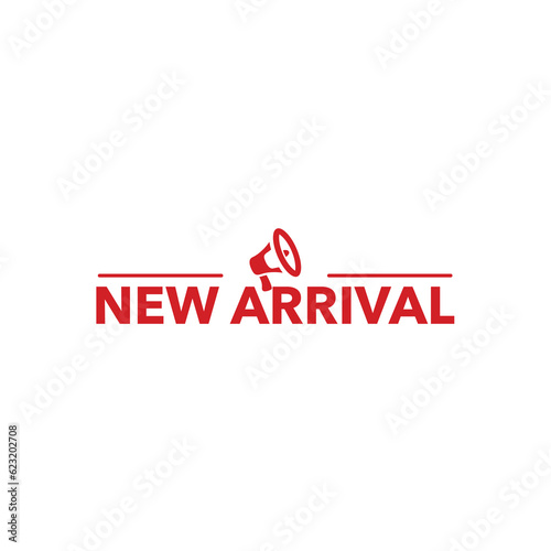 Vector illustration new arrival sticker, tag or banner with megaphone silhouette and lines isolated on white background