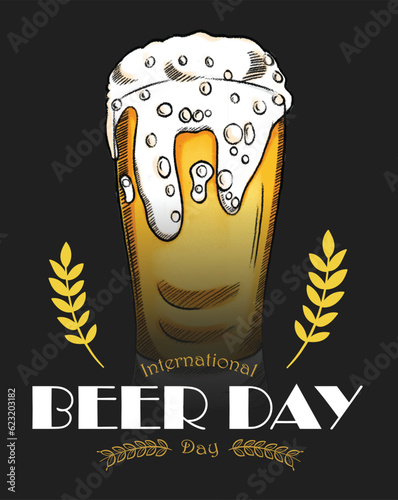 Hand drawn International Beer Day illustration vector design on organic background can be use for party, celebration and festival