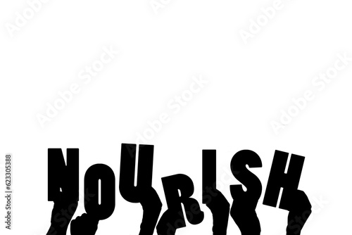 Digital png illustration of hands with nourish text on transparent background