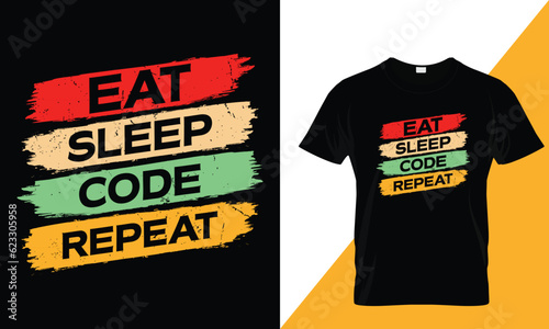 Eat sleep code repeat typography t-shirt design
