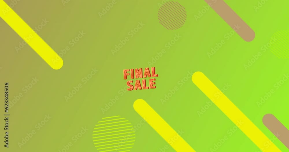 Animation of final sale text banner over abstract shapes against green gradient background