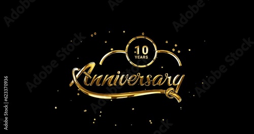 10 years anniversary text animation. Handwritten text modern calligraphy in gold color on the transparent background alpha channel. Great for greetings, celebrations, festivals, and events.