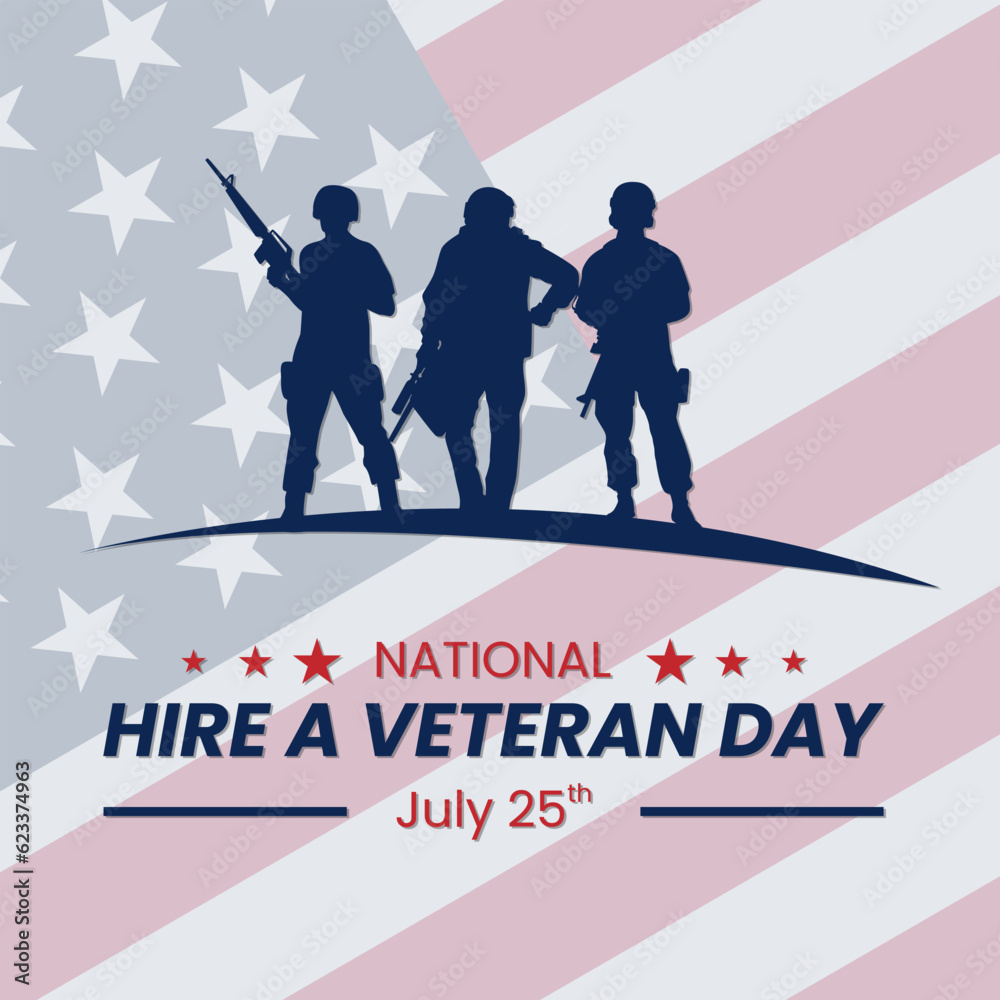 Vector graphic of National Hire a Veteran Day. July 25. Holiday concept