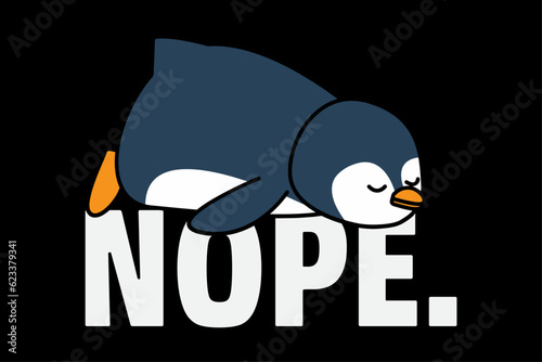 Nope funny lazy day t-shirt design