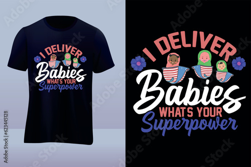 i deliver baby i deliver baby Labor day vector tshirt design
