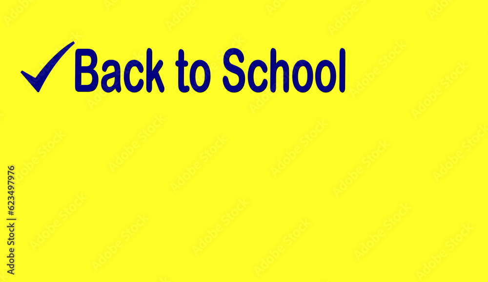 Text back to school on a yellow background. School banner on a yellow background. Clipart for Teachers, Schools. Text back to school on a yellow background. School banner on a yellow background. Clipart for Teachers, Schools.