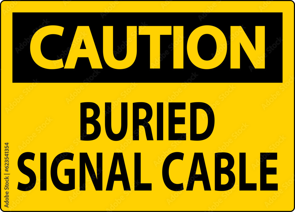 Caution Sign Buried Signal Cable On White Bacground