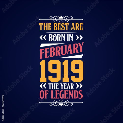Best are born in February 1919. Born in February 1919 the legend Birthday