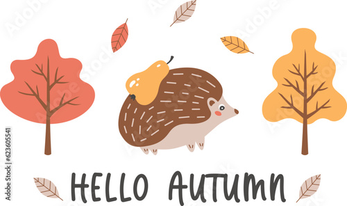 Hello Autumn card. Cute hedgehog with a pear on his back walking among fall trees in forest. Woodland animals theme. Perfect for decorating kids' projects. Vector illustration on white background.