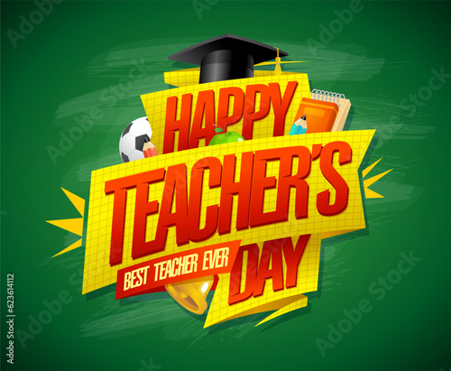 Happy Teacher's day card, best teacher ever poster