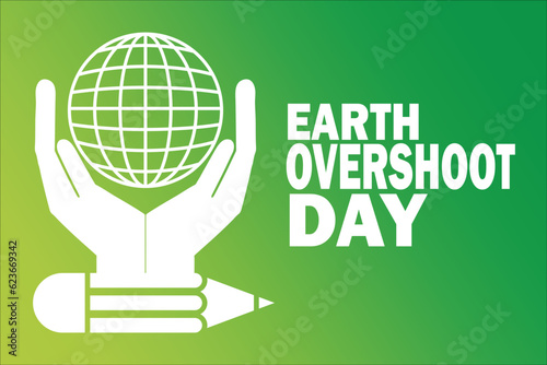 Earth Overshoot Day Vector illustration. Holiday concept. Template for background, banner, card, poster with text inscription.