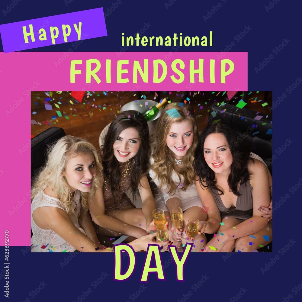 Happy international friendship day text with happy caucasian female friends drinking a toast