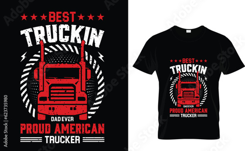Best truckin dad ever proud american trucker T-Shirt Design Template