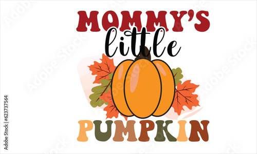 Mommy’s Little Pumpkin T-Shirt Design