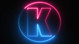 Neon Letter K with neon circle, Neon alphabet K glowing in the dark, pink blue neon light, Shine text K, the best digital symbol, 3d render, Education concept.
