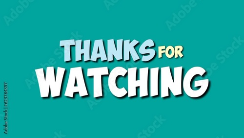 Thaks for watching animation text with green background. Suitable for closing video