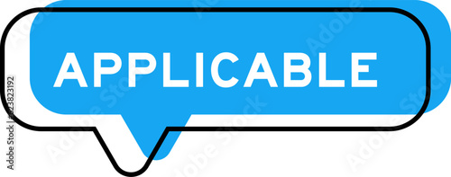 Speech banner and blue shade with word applicable on white background