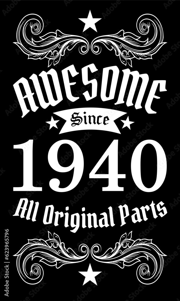 Fototapeta premium Awesome since 1940, All Original Parts vector art