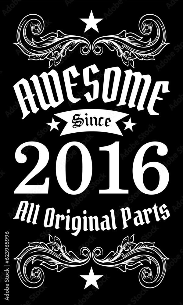 Fototapeta premium Awesome since 2016, All Original Parts vector art