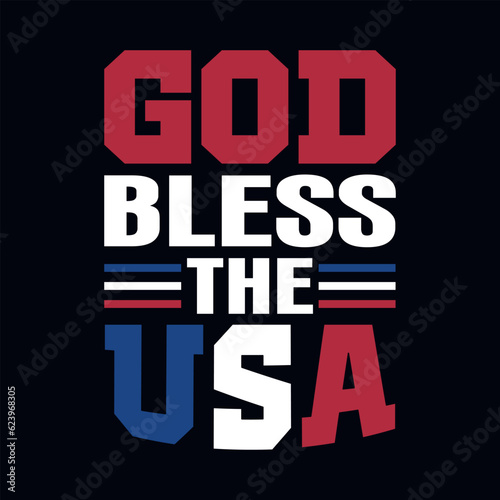 God bless the USA - USA Independence day, t shirt, poster, Illustration design, Vector graphic