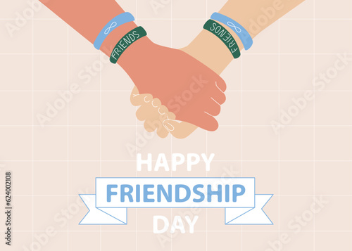 Two hands holding each other, friendship bracelets and infinity sign, international friendship day card, vector illustration, text