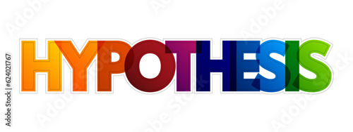 Hypothesis colorful text quote, education concept background