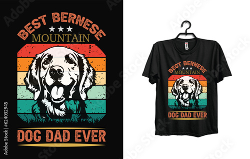 
Vector best bernese mountain dog dad ever t-shirt design template. vintage t-shirt dog vector
Related tags