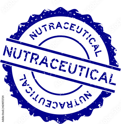 Grunge blue nutraceutical word round rubber seal stamp on white background