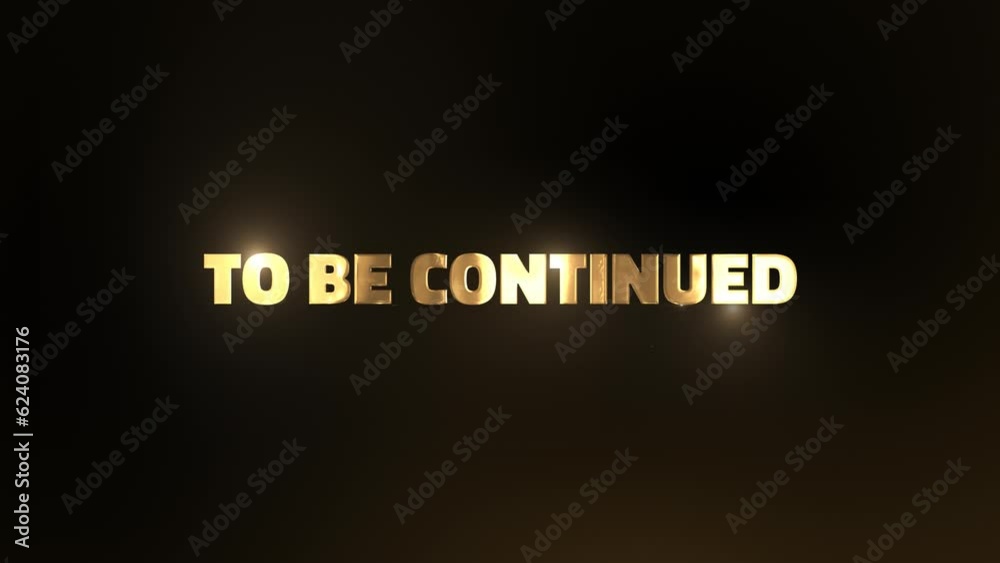 Golden Elegant To Be Continued Text Animation in luxury gold color with text: To be continued. Luxury animated text - To be continued.