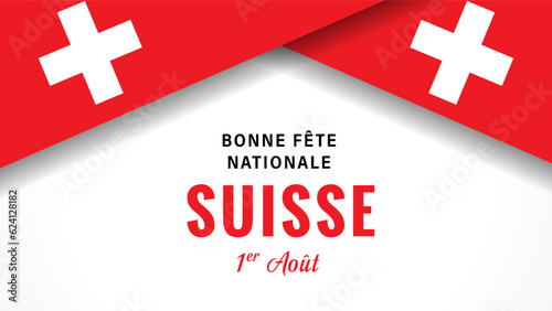 Bonne fete nationale Suisse banner with flags. French text - Happy National Day of Swiss, August 1.Vector illustration