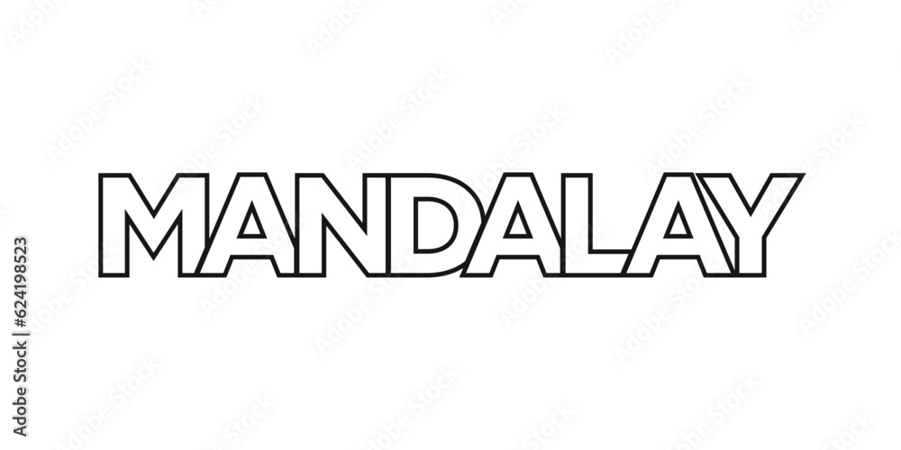 Mandalay in the Myanmar emblem. The design features a geometric style, vector illustration with bold typography in a modern font. The graphic slogan lettering. Mandalay in the Myanmar emblem. The design features a geometric style, vector illustration with bold typography in a modern font. The graphic slogan lettering.