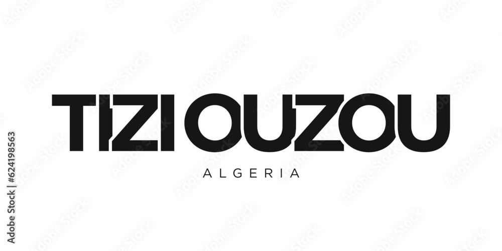Tizi Ouzou in the Algeria emblem. The design features a geometric style, vector illustration with bold typography in a modern font. The graphic slogan lettering.
