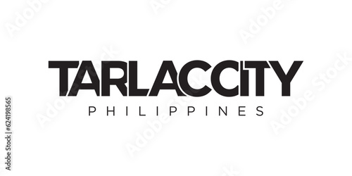 Tarlac City in the Philippines emblem. The design features a geometric style, vector illustration with bold typography in a modern font. The graphic slogan lettering.