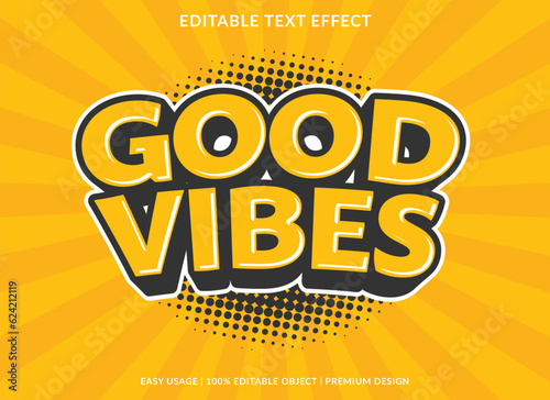 good vibes editable text effect template use for font style logo