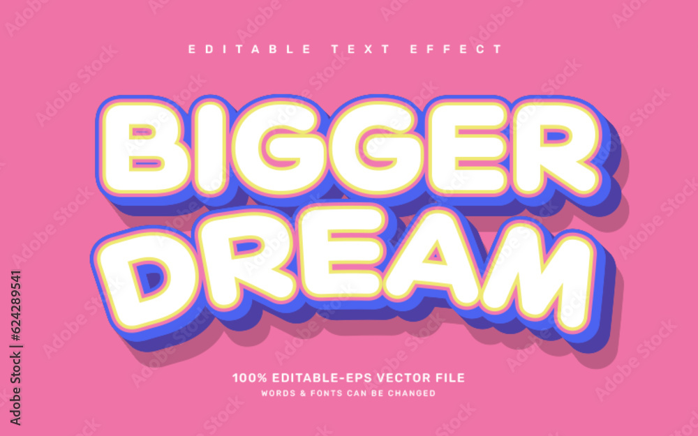 Bigger dream editable text effect template