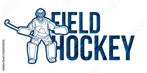 Field Hockey  Text Designed with Goalkeeper Player Cartoon Sport Graphic Vector