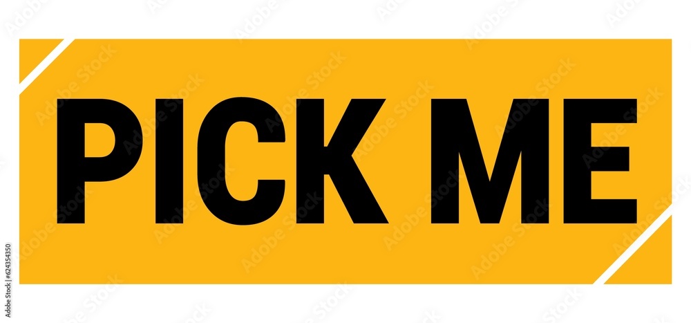 PICK ME text on yellow-black grungy stamp sign. PICK ME text on yellow-black grungy stamp sign.
