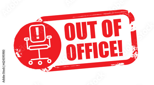 Out off office - vector illustration red rubber stamp