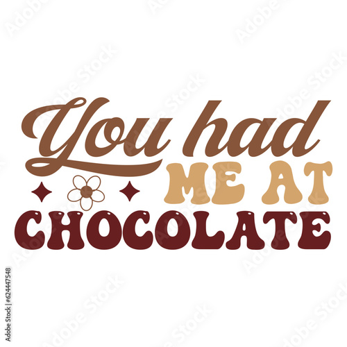 You had me at chocolate