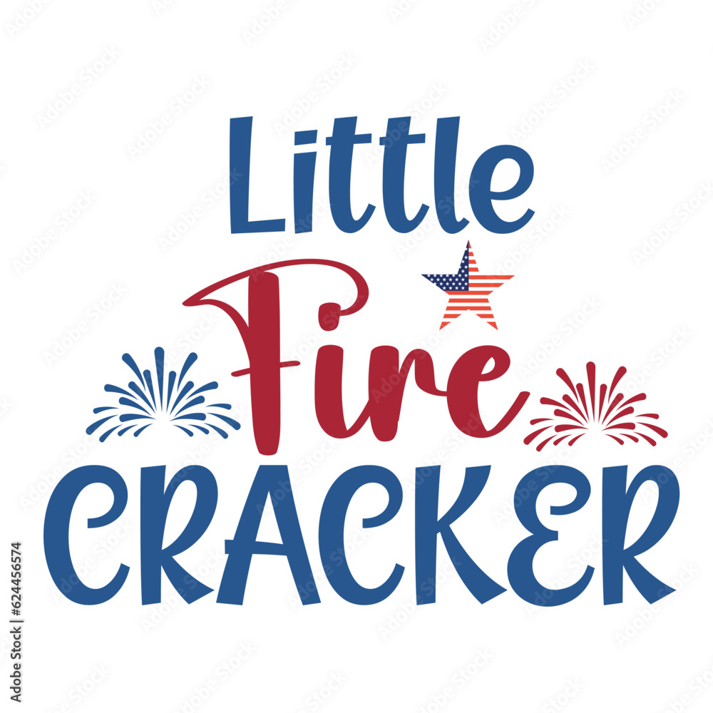 Little fire cracker Funny fourth of July shirt print template, Independence Day, 4th Of July Shirt Design, American Flag, Men Women shirt, Freedom, Memorial Day 