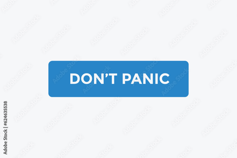 Don t panic button web banner templates. Vector Illustration
Don t panic button web banner templates. Vector Illustration