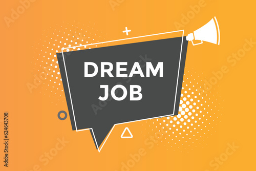 Dream job button web banner templates. Vector Illustration 