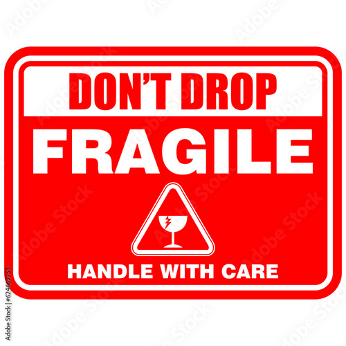 Fragile, Don't Drop, handle with care, sticker label
