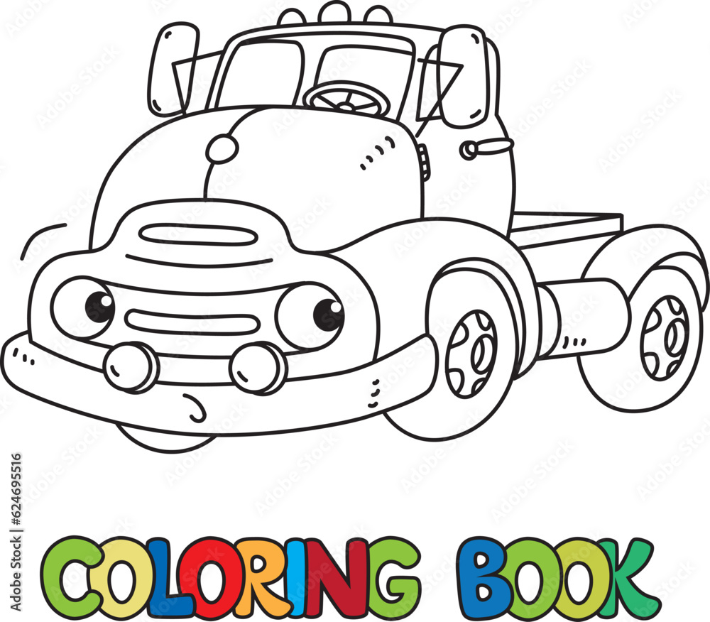 Obraz premium Funny small old coe truck with eyes. Coloring book