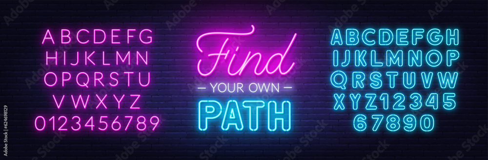 Obraz premium Find Your Own Path neon lettering on brick wall background.