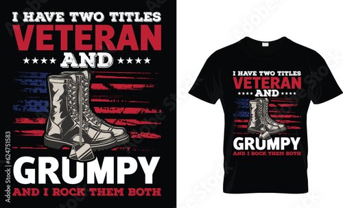i have two titles veteran and grumpy 
and i rock them both