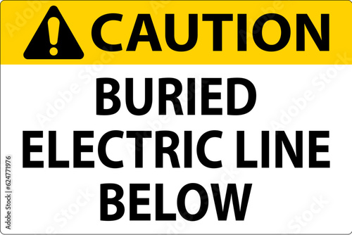 Caution Sign Buried Electric Line Below On White Background
